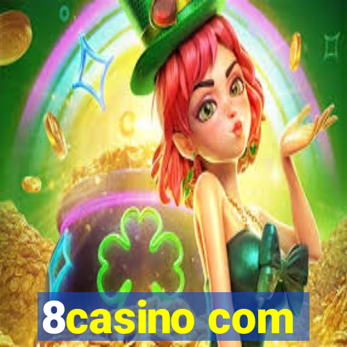 8casino com